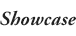 Showcase